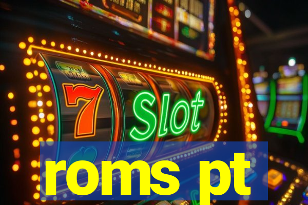 roms pt